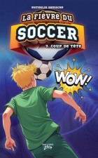 La fi&egrave;vre du soccer.